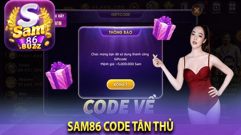 Sam86 Code Tân Thủ